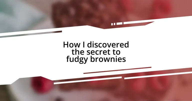 How I discovered the secret to fudgy brownies