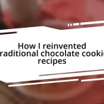 How I reinvented traditional chocolate cookie recipes